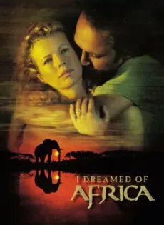 ดูหนัง I Dreamed of Africa (2000) สัมผัสฝันแอฟริกา ซับไทย เต็มเรื่อง | 9NUNGHD.COM