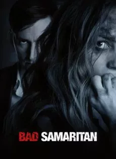 ดูหนัง Bad Samaritan (2018) ภัยหลอนซ่อนอำมหิต ซับไทย เต็มเรื่อง | 9NUNGHD.COM