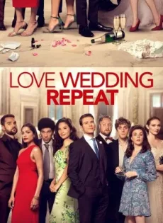 ดูหนัง Love Wedding Repeat | Netflix (2020) รัก แต่ง ซ้ำ ซับไทย เต็มเรื่อง | 9NUNGHD.COM