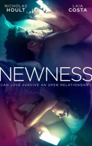 Newness | Netflix (2017) เปิดหัวใจรักใหม่