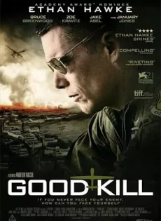 ดูหนัง Good Kill (2014) โดรนพิฆาต ล่าพลิกโลก ซับไทย เต็มเรื่อง | 9NUNGHD.COM
