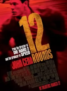 ดูหนัง 12 Rounds (2009) ฝ่าวิกฤติ 12 รอบระห่ำนรก ซับไทย เต็มเรื่อง | 9NUNGHD.COM