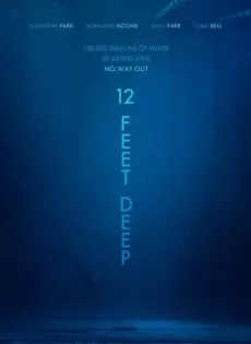 ดูหนัง 12 Feet Deep (2017) 12 ฟุตดิ่งลึกสระนรก [ซับไทย] ซับไทย เต็มเรื่อง | 9NUNGHD.COM