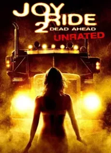 ดูหนัง Joy Ride 2 Dead Ahead (2008) เกมหยอกหลอกไปเชือด ภาค 2 ซับไทย เต็มเรื่อง | 9NUNGHD.COM