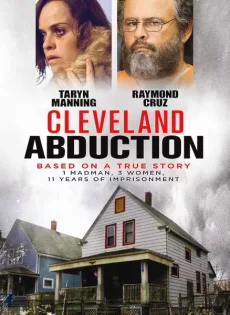 ดูหนัง Cleveland Abduction (2015) คดีลักพาตัวคลีฟแลนด์ ซับไทย เต็มเรื่อง | 9NUNGHD.COM