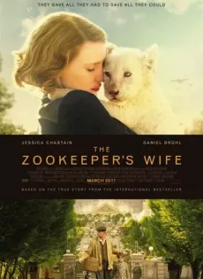 ดูหนัง The Zookeeper s Wife (2017) ฝ่าสงคราม กรงสมรภูมิ ซับไทย เต็มเรื่อง | 9NUNGHD.COM