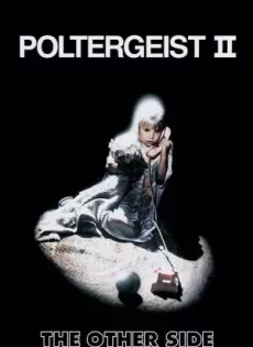 ดูหนัง Poltergeist 2: The Other Side (1986) ผีหลอกวิญญาณหลอน ซับไทย เต็มเรื่อง | 9NUNGHD.COM