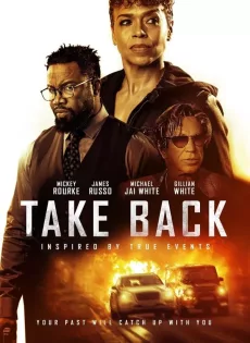 ดูหนัง Take Back (2021) ซับไทย เต็มเรื่อง | 9NUNGHD.COM