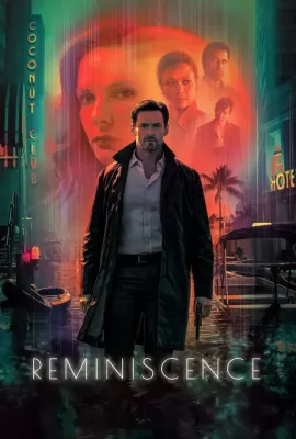 ดูหนัง Reminiscence (2021) ล้วงอดีตรำลึกเวลา ซับไทย เต็มเรื่อง | 9NUNGHD.COM