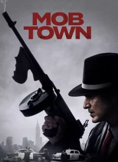 ดูหนัง Mob Town (2019) ซับไทย เต็มเรื่อง | 9NUNGHD.COM