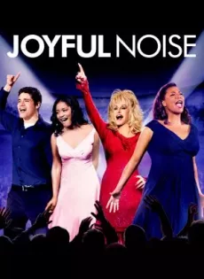 ดูหนัง Joyful Noise (2012) ร้องให้ลั่น ฝันให้ก้อง ซับไทย เต็มเรื่อง | 9NUNGHD.COM
