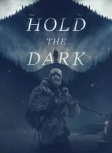 ดูหนัง Hold the Dark (2018) (ซับไทย) ซับไทย เต็มเรื่อง | 9NUNGHD.COM
