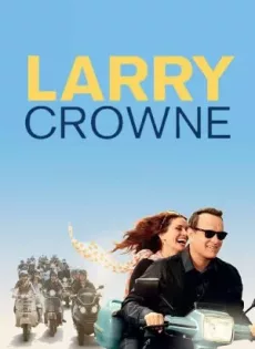ดูหนัง Larry Crowne (2011) รักกันไว้ หัวใจบานฉ่ำ ซับไทย เต็มเรื่อง | 9NUNGHD.COM