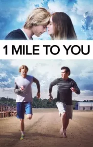 1 Mile to You (2017) 1 ไมล์กับคุณไปกับคุณ