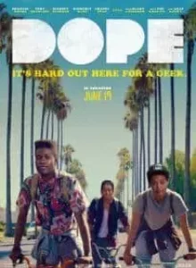 Dope (2015) หนังแนวฮิปสเตอร์ยุค 90