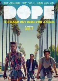 Dope (2015) หนังแนวฮิปสเตอร์ยุค 90