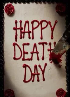 ดูหนัง Happy Death Day (2017) สุขสันต์วันตาย ซับไทย เต็มเรื่อง | 9NUNGHD.COM