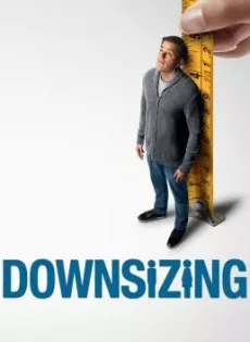 ดูหนัง Downsizing (2017) มนุษย์ย่อไซส์ ซับไทย เต็มเรื่อง | 9NUNGHD.COM