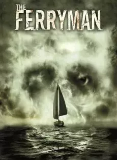 ดูหนัง The Ferryman (2007) อมนุษย์กระชากวิญญาณ ซับไทย เต็มเรื่อง | 9NUNGHD.COM