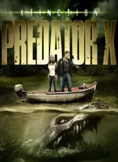 ดูหนัง Xtinction Predator X (2010) ทะเลสาป สัตว์นรกล้านปี ซับไทย เต็มเรื่อง | 9NUNGHD.COM