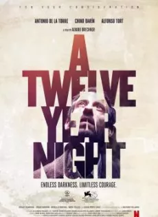 ดูหนัง A Twelve-Year Night (La noche de 12 años) (2018) 12 ปี ฝันร้ายไม่ลืม (ซับไทย) ซับไทย เต็มเรื่อง | 9NUNGHD.COM