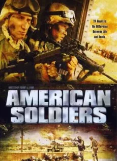 ดูหนัง American Soldiers (2005) ยุทธภูมิฝ่านรกสงครามอิรัก ซับไทย เต็มเรื่อง | 9NUNGHD.COM