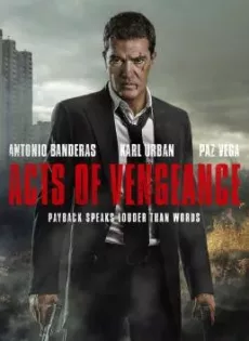 ดูหนัง Acts of Vengeance (2017) ฝังแค้นพยัคฆ์ระห่ำ ซับไทย เต็มเรื่อง | 9NUNGHD.COM