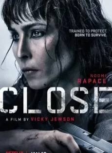 ดูหนัง Close (2019) โคลส ล่าประชิดตัว (ซับไทย) ซับไทย เต็มเรื่อง | 9NUNGHD.COM