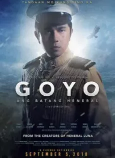 ดูหนัง Goyo The Boy General (2018) โกโย นายพลหน้าหยก (ซับไทย) ซับไทย เต็มเรื่อง | 9NUNGHD.COM