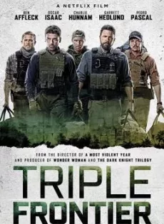 ดูหนัง Triple Frontier (2019) ปล้น ล่า ท้านรก (ซับไทย) ซับไทย เต็มเรื่อง | 9NUNGHD.COM