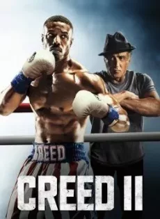 ดูหนัง Creed II (2018) ครี้ด 2 บ่มแชมป์เลือดนักชก ซับไทย เต็มเรื่อง | 9NUNGHD.COM