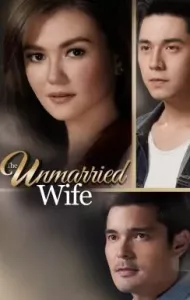 The Unmarried Wife (2016) บททดสอบของหัวใจ (ซับไทย)
