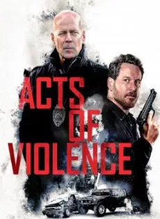 ดูหนัง Acts of Violence (2018) ซับไทย เต็มเรื่อง | 9NUNGHD.COM