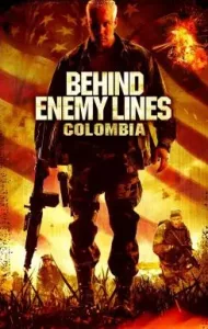 Behind Enemy Lines 3 Colombia (2009) ถล่มยุทธการโคลอมเบีย