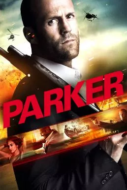 Parker (2013) ปล้นมหากาฬ