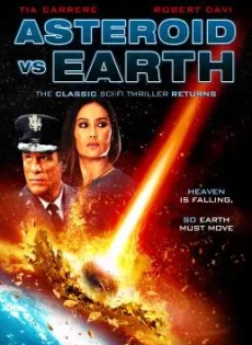 ดูหนัง Asteroid vs Earth (2014) อุกกาบาตยักษ์ดับโลก ซับไทย เต็มเรื่อง | 9NUNGHD.COM