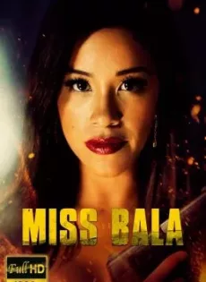 ดูหนัง Miss Bala (2019) สวย กล้า ท้าอันตราย (ซับไทย) ซับไทย เต็มเรื่อง | 9NUNGHD.COM