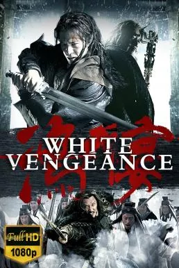 White Vengeance (2011) ฌ้อปาอ๋อง ศึกแผ่นดินไม่สิ้นแค้น
