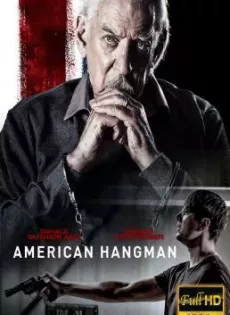 ดูหนัง American Hangman (2019) อเมริกัน แฮงแมน ซับไทย เต็มเรื่อง | 9NUNGHD.COM