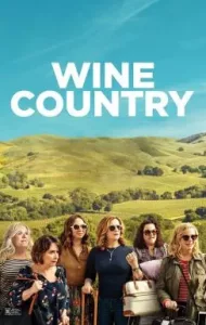 Wine Country (2019) ไวน์ คันทรี่ (ซับไทย)