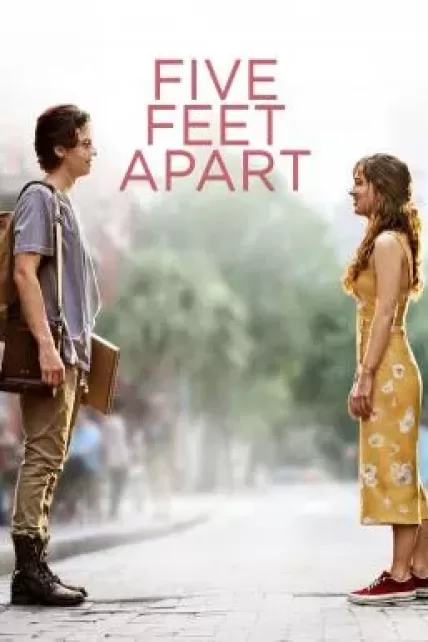 Five Feet Apart (2019) ขออีกฟุตให้หัวใจเราใกล้กัน
