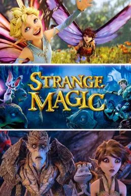 Strange Magic (2015) มนตร์มหัศจรรย์