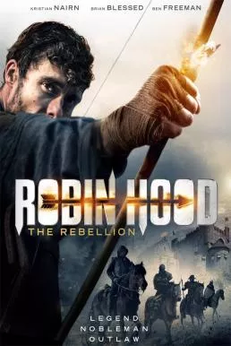 Robin Hood The Rebellion (2018) โรบินฮู้ด จอมกบฏ (ซับไทย)