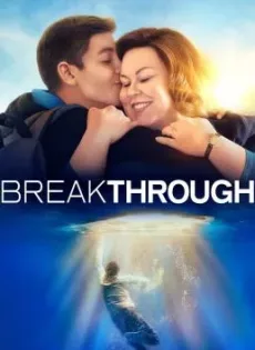 ดูหนัง Breakthrough (2019) ซับไทย เต็มเรื่อง | 9NUNGHD.COM