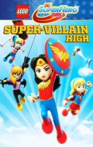 Lego DC Super Hero Girls: Super-Villain High (2018) (ซับไทย)
