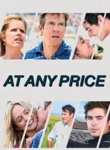 At Any Price (2012) สัมพันธ์รักไม่เคยร้าง