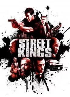 ดูหนัง Street Kings (2008) สตรีท คิงส์ ตำรวจเดือดล่าล้างเดน ซับไทย เต็มเรื่อง | 9NUNGHD.COM