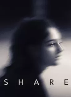 ดูหนัง Share (2019) (ซับไทย) ซับไทย เต็มเรื่อง | 9NUNGHD.COM