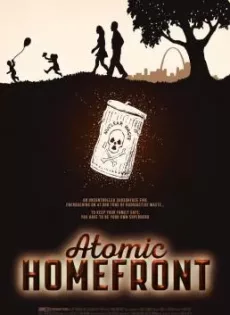 ดูหนัง Atomic Homefront (2017) (ซับไทย) ซับไทย เต็มเรื่อง | 9NUNGHD.COM