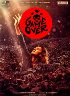 ดูหนัง Game Over (2019) เกมโอเวอร์ (ภาษาฮินดี) ซับไทย เต็มเรื่อง | 9NUNGHD.COM